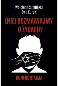 (Nie) rozmawiajmy o �ydach? Konfrontacja