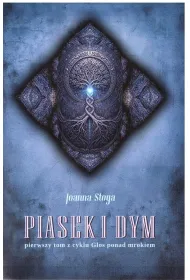 G�os ponad mrokiem T.1 Piasek i dym