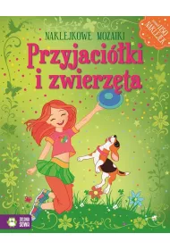 Przyjaci�ki i zwierz�ta. Naklejkowe mozaiki