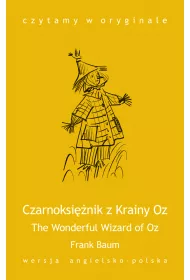 eBook Czytamy w oryginale. The Wonderful Wizard of Oz. Czarnoksinik z Krainy Oz mobi epub