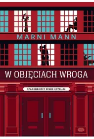 W obj�ciach wroga. Spadkobiercy Spade Hotel. Tom 2