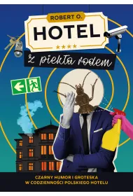 Hotel z piek�a rodem