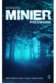 Polowanie. Martin Servaz. Tom 7
