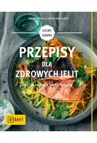 Przepisy dla zdrowych jelit czyli jak zadba� o spok�j brzucha
