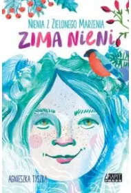 Nienia z Zielonego Marzenia. Zima Nieni