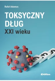 Toksyczny d�ug XXI wieku