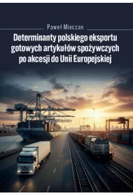 Determinanty polskiego eksportu gotowych artyku��w