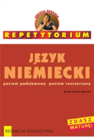 Repetytorium. J�zyk niemiecki. Poziom podstawowy i rozszerzony