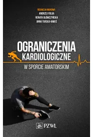 Ograniczenia kardiologiczne w sporcie amatorskim