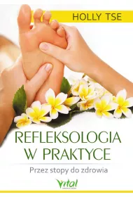 Refleksologia w praktyce