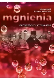 Mgnienia. Opowieci z lat 1918-1920