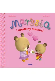 Marysia i urodziny mamusi