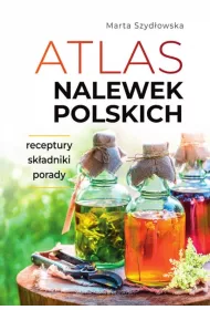 Atlas nalewek polskich