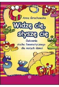 Widz ci, sysz ci. wiczenia suchu fonetycznego dla maych dzieci