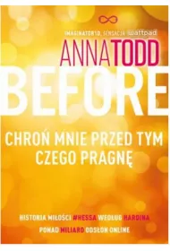 Before. Chro� mnie przed tym czego pragn�. After. Tom 5