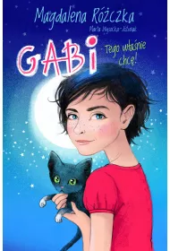 Gabi tego w�a�nie chc�