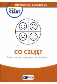 Pewny start. Instrukcje zachowa�. Co czuj�?