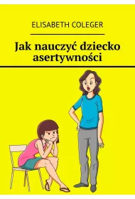 eBook Jaknauczy dziecko asertywnoci mobi epub