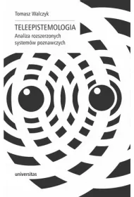 Teleepistemologia. Analiza rozszerzonych system�w poznawczych