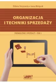 Organizacja i techniki sprzeda�y Prowadzenie sprzeda�y. Podr�cznik Tom 2