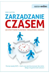 Zarz�dzanie czasem Jak efektywnie planowa� i realizowa� zadania