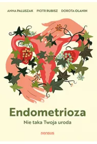 eBook Endometrioza. Nie taka Twoja uroda pdf
