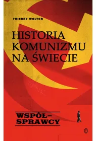 Wsp�sprawcy. Historia komunizmu na �wiecie. Tom 3