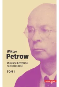 W stron� krytycznej nowoczesno�ci. Tom 1