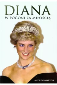 Diana. W pogoni za mi�o�ci�