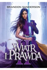 Wiatr i Prawda. Archiwum Burzowego wiata. Tom 5. Cz 2