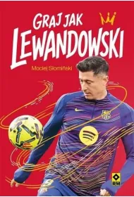 Graj jak Lewandowski