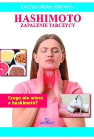 Hashimoto. Encyklopedia zdrowia