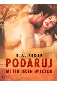 eBook Podaruj mi ten jeden wieczr ? opowiadanie erotyczne mobi epub