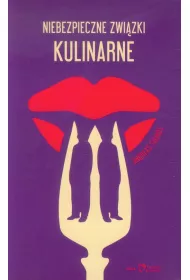 Niebezpieczne zwi�zki kulinarne