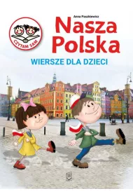 NASZA POLSKA. Wiersze dla dzieci