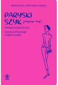 Paryski szyk jeszcze raz. Podr�cznik stylu