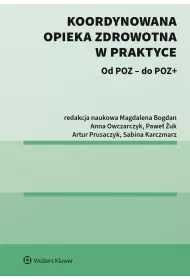 Koordynowana opieka zdrowotna w praktyce