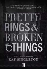 Pretty Rings & Broken Things. Black Tie Billionaires. Tom 2