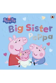 Peppa Pig. Big Sister Peppa