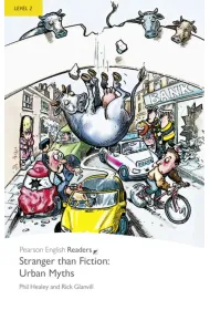 Stranger than Fiction: Urban Myths. Book with Digital Version and audio. Level 2