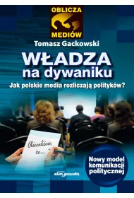 eBook Wadza na dywaniku. Jak polskie media rozliczaj politykw? mobi epub