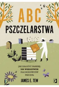 eBook ABC pszczelarstwa. Jak za�o�y� pasiek�: 500 wskaz�wek dla hodowc�w pszcz� mobi epub