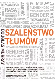 Szale�stwo t�um�w. Gender, rasa, to�samo��
