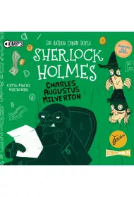 Audiobook Charles Augustus Milverton. Klasyka dla dzieci. Sherlock Holmes. Tom 15 CD