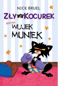 Z�y Kocurek. Z�y Kocurek kontra wujek Muniek