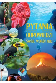 Pytania i odpowiedzi �wiat wok� nas