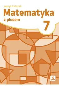 Matematyka z plusem �wiczenia dla klasy 7 szko�a podstawowa EDYCJA 2026