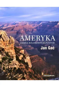 Ameryka. Ziemia kolorowych pusty�