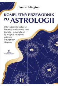 Kompletny przewodnik po astrologii