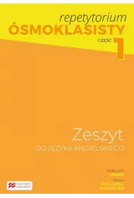 Repetytorium smoklasisty 1. Zeszyt do jzyka angielskiego